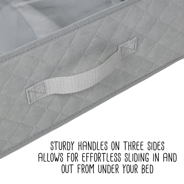 Four sturdy handles on three sides allows for effortlessly sliding it in and out from under your bed